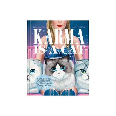 Karma Is a Cat - by Farrin Jacobs (Hardcover)