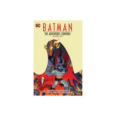 Batman: The Adventures Continue Season Two - by Paul Dini & Alan Burnett (Paperback)