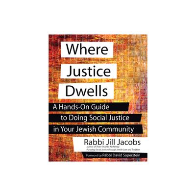 Where Justice Dwells - by Jill Jacobs (Paperback)