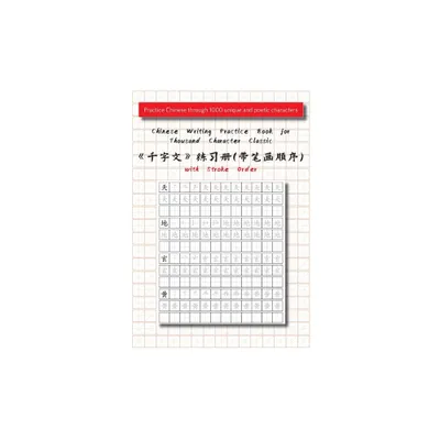 Chinese Writing Practice Book for Thousand Character Classic with Stroke