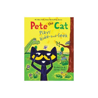 Pete the Cat Plays Hide-And-Seek - by James Dean & Kimberly Dean (Hardcover)