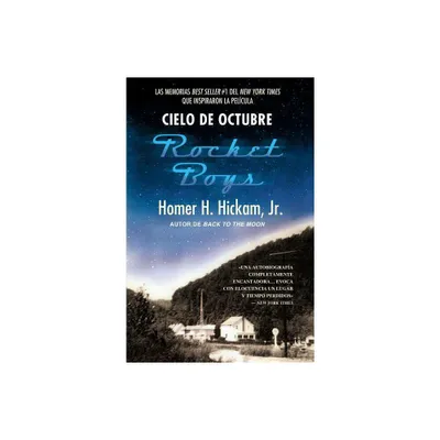 Cielo de Octubre (Rocket Boys) - by Homer Hickam (Paperback)