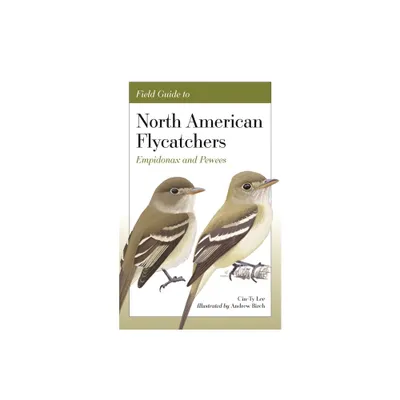 Field Guide to North American Flycatchers