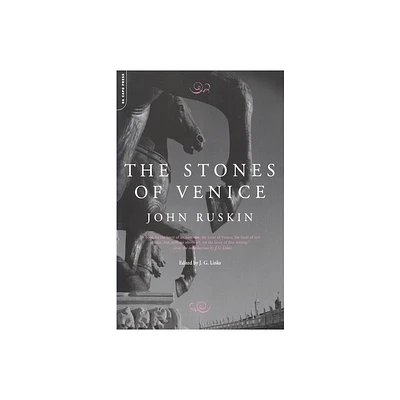 The Stones of Venice - 2nd Edition by John Ruskin (Paperback)