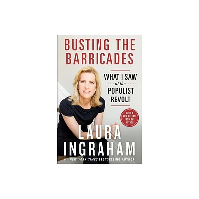 Busting the Barricades - by Laura Ingraham (Paperback)