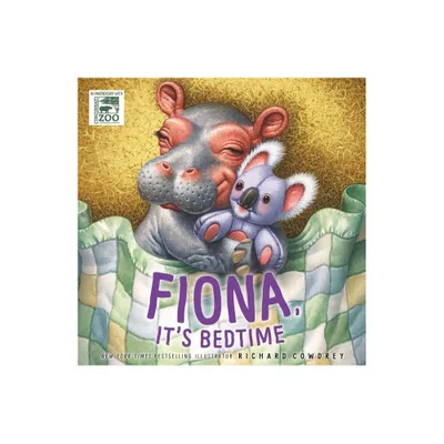 Fiona, Its Bedtime - (A Fiona the Hippo Book) by Zondervan (Hardcover)