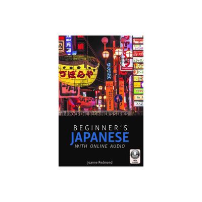 Beginners Japanese with Online Audio - by Joanne Redmond (Paperback)