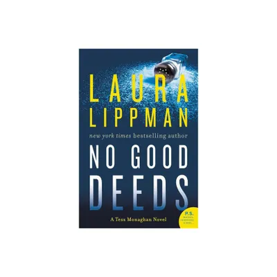 No Good Deeds - (Tess Monaghan Novel) by Laura Lippman (Paperback)