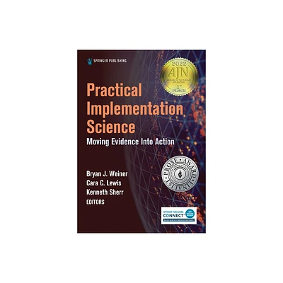 Practical Implementation Science - by Bryan J Weiner & Kenneth Sherr & Cara C Lewis (Paperback)