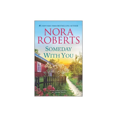 Someday with You - (Royals of Cordina) by Nora Roberts (Paperback)