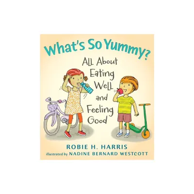 Whats So Yummy? - (Lets Talk about You and Me) by Robie H Harris (Hardcover)