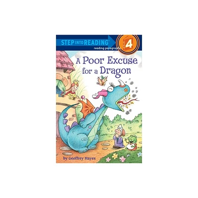 A Poor Excuse for a Dragon - (Step Into Reading) by Geoffrey Hayes (Paperback)