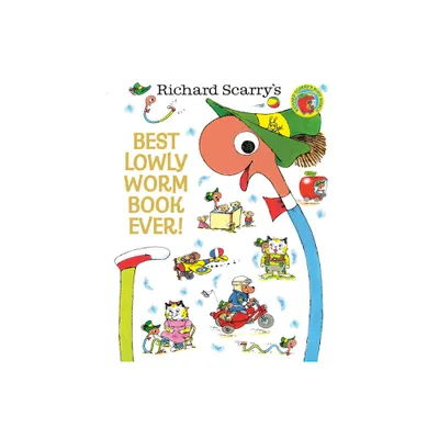 Best Lowly Worm Book Ever! - by Richard Scarry (Hardcover)