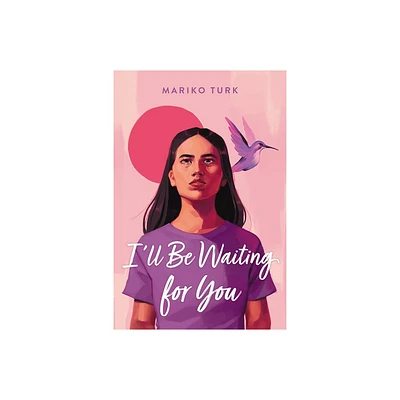 Ill Be Waiting for You - by Mariko Turk (Hardcover)