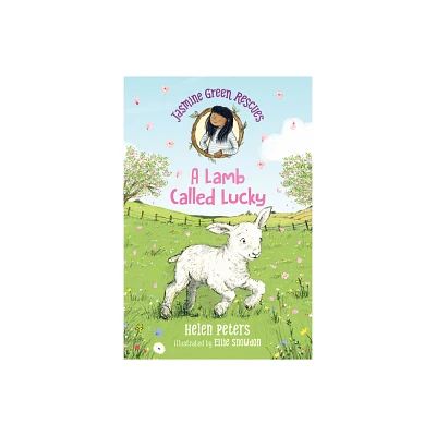 Jasmine Green Rescues: A Lamb Called Lucky - by Helen Peters (Hardcover)