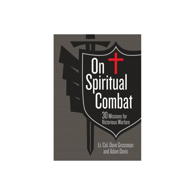 On Spiritual Combat - by Lt Col Dave Grossman & Adam Davis (Leather Bound)