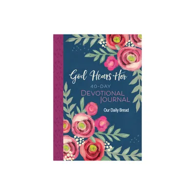 God Hears Her 40-Day Devotional Journal - (Paperback)