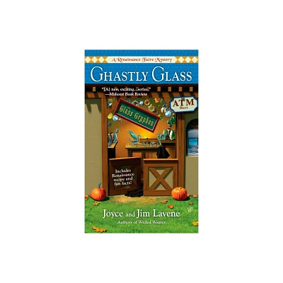 Ghastly Glass - (Renaissance Faire Mystery) by Joyce Lavene (Paperback)