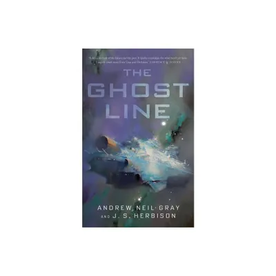 The Ghost Line - by Andrew Neil Gray (Paperback)