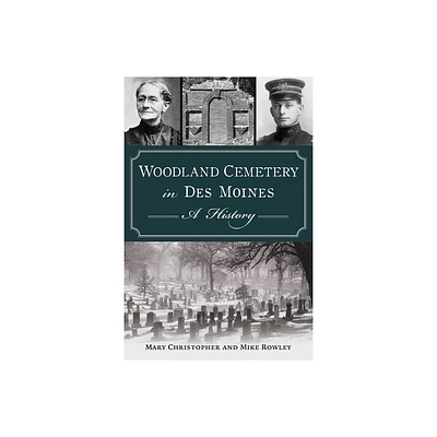 Woodland Cemetery in Des Moines - (Landmarks) by Mary Christopher & Mike Rowley (Paperback)