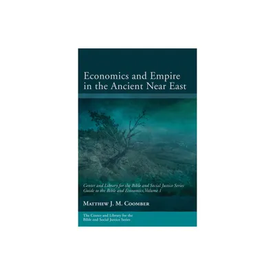 Economics and Empire in the Ancient Near East