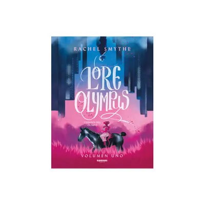 Lore Olympus. Cuentos del Olimpo / Lore Olympus: Volume One - by Rachel Smythe (Paperback)