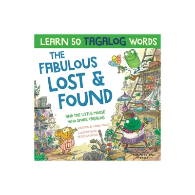 The Fabulous Lost & Found and the little mouse who spoke Tagalog - by Mark Pallis (Paperback)