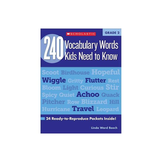 240 Vocabulary Words Kids Need to Know: Grade 2 - (Teaching Resources) by Linda Beech & Mela Ottaiano (Paperback)