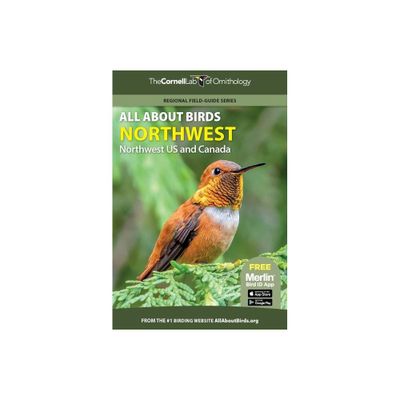 All about Birds Northwest - (Cornell Lab of Ornithology) by Cornell Lab of Ornithology (Paperback)