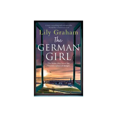 The German Girl - by Lily Lily Graham (Paperback)