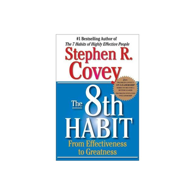 The 8th Habit - (The Covey Habits) by Stephen R Covey (Paperback)