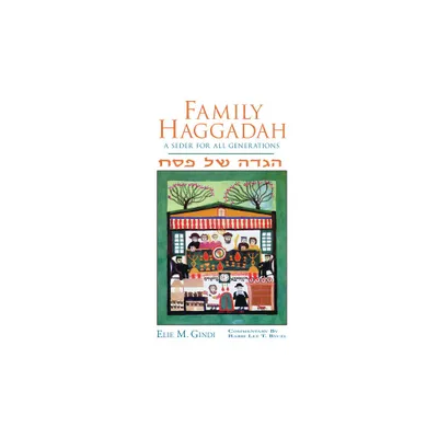 Family Haggadah - by Elie M Gindi (Paperback)