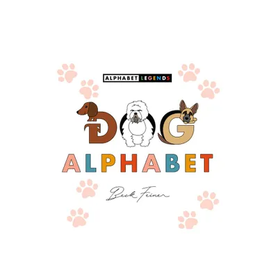 Dog Alphabet - by Beck Feiner (Hardcover)