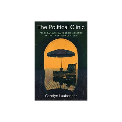 The Political Clinic - (New Directions in Critical Theory) by Carolyn Laubender (Paperback)