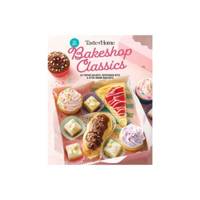 Taste of Home Bakeshop Classics - (Taste of Home Baking) (Hardcover)