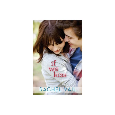 If We Kiss - by Rachel Vail (Paperback)