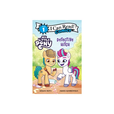 My Little Pony: Detective Hitch - (I Can Read Comics Level 1) by Hasbro (Paperback)