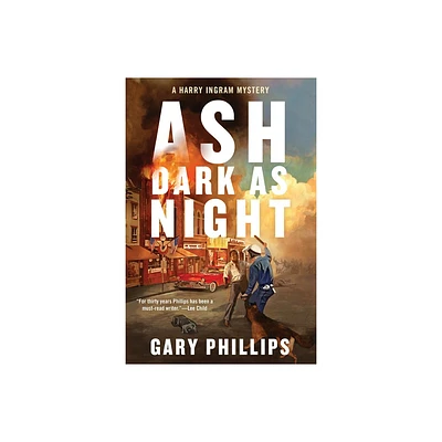 Ash Dark as Night - (A Harry Ingram Mystery) by Gary Phillips (Hardcover)