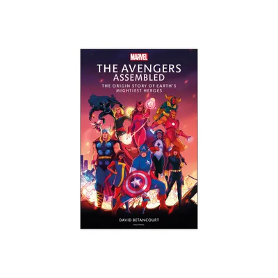 The Avengers Assembled - by David Betancourt (Hardcover)