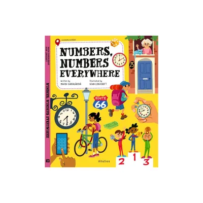 Numbers, Numbers Everywhere - (Look Around and Learn) by Magda Gargulakova (Hardcover)