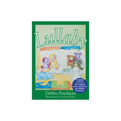 Lullaby - by Debbie Friedman (Hardcover)