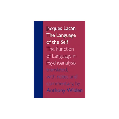 The Language of the Self - by Jacques Lacan (Paperback)