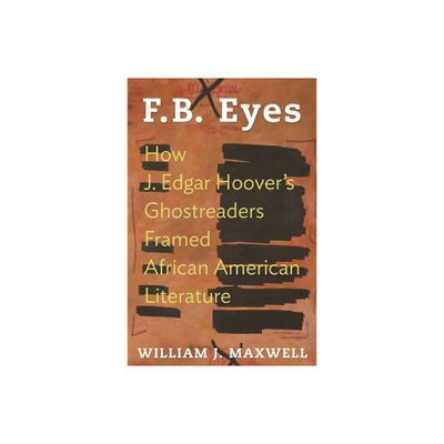 F.B. Eyes - by William J Maxwell (Paperback)