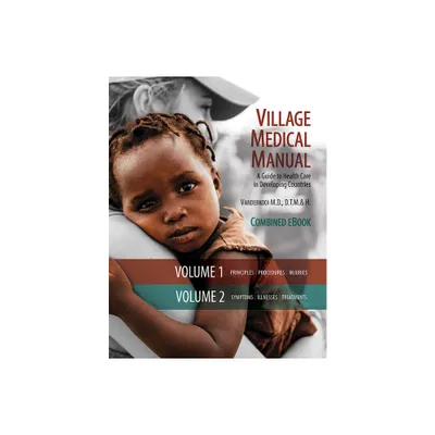 Village Medical Manual 7th Edition - by Mary Vanderkooi (Mixed Media Product)