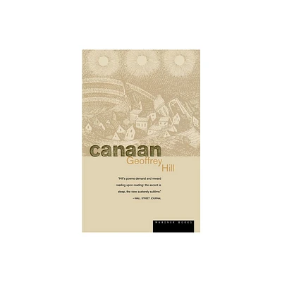 Canaan - by Geoffrey Hill (Paperback)