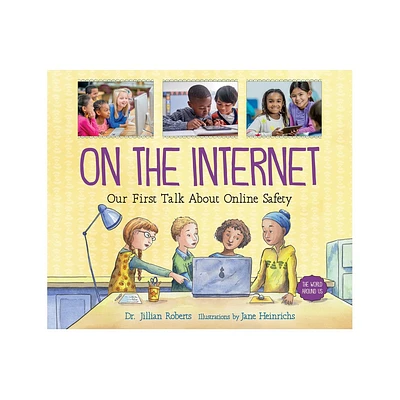 On the Internet - (World Around Us) by Jillian Roberts (Paperback)