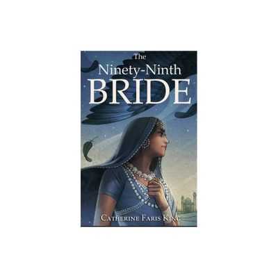 The Ninety-Ninth Bride - by Catherine F King (Paperback)