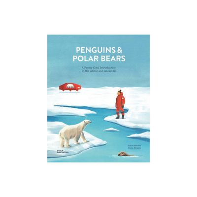 Penguins and Polar Bears - by Alicia Klepeis (Hardcover)