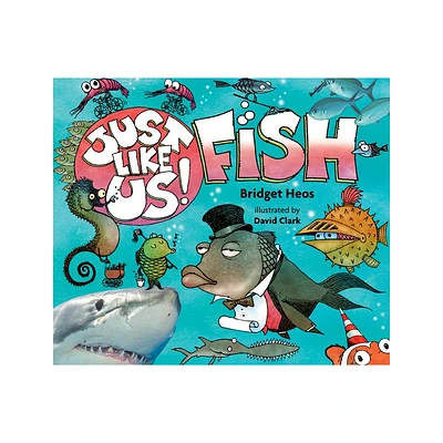 Just Like Us! Fish - by Bridget Heos (Hardcover)