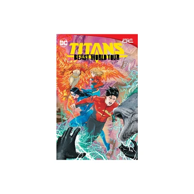 Titans: Beast World Tour - by Joe Casey & Phillip Kennedy Johnson (Paperback)